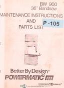 Powermatic BW 900, 36" Band Saw, Maintenance Instructions and Parts List Manual